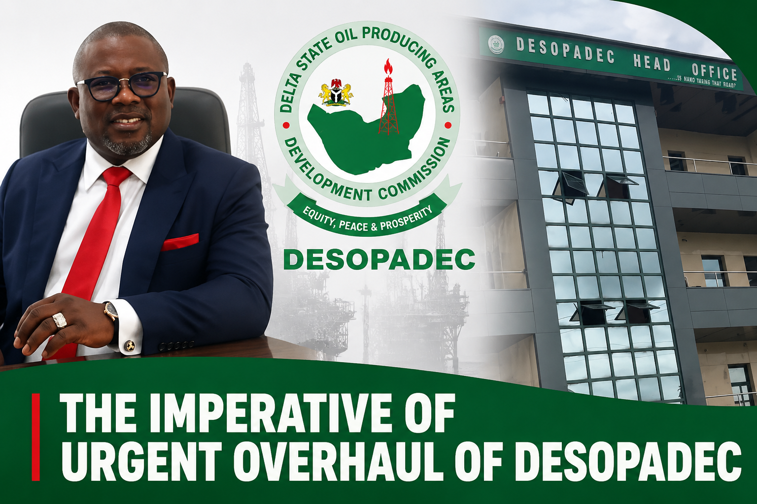The Imperative of Urgent Overhaul of Desopadec
